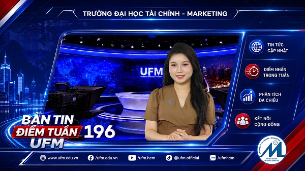 [UFM NEWS] Điểm tuần số 196